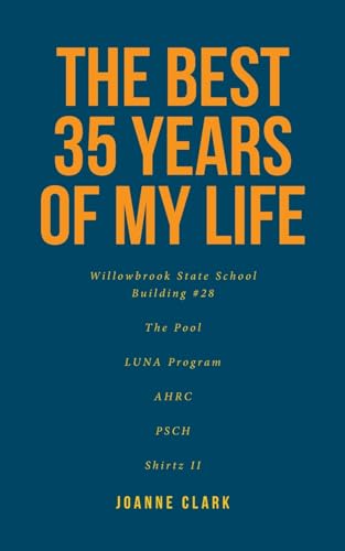 The Best 35 Years of My Life von Fulton Books