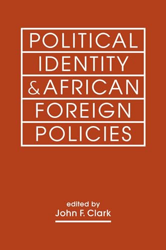Political Identity & African Foreign Policies von Lynne Rienner Publishers