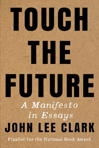Touch the Future: A Manifesto in Essays von WW Norton & Co