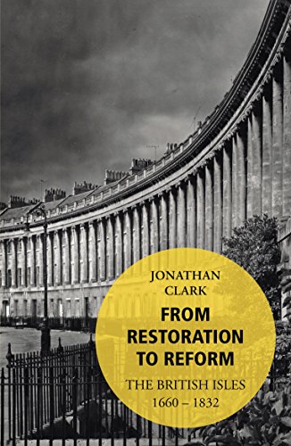 From Restoration to Reform: The British Isles 1660-1832 von Vintage