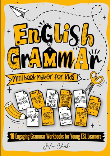 English Grammar Mini Book Maker. 10 Engaging Grammar Workbooks for Young ESL Learners: Photocopiable ESL/EFL Teaching Materials for TEFOL/TESOL Teachers von Independently published