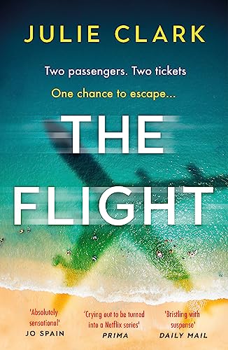 The Flight: An absolutely heart-stopping psychological thriller with a twist you won't see coming The Flight: An absolutely heart-stopping psychological thriller with a twist you won't see coming