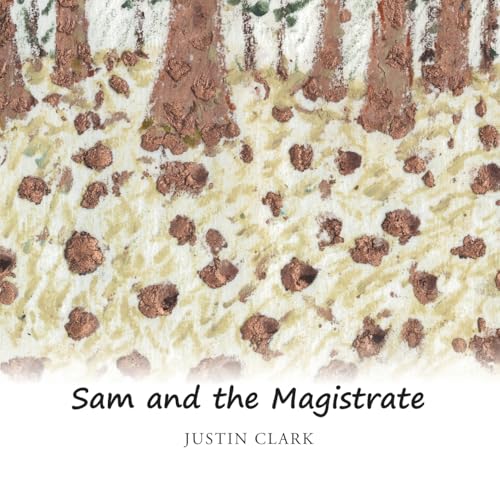 Sam and the Magistrate von AuthorHouse