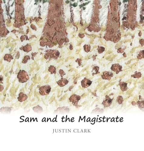 Sam and the Magistrate von AuthorHouse