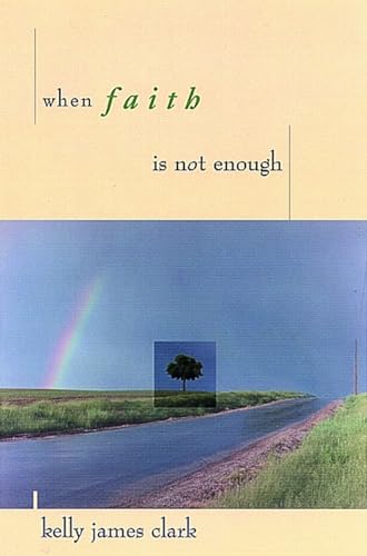 When Faith Is Not Enough von Wm. B. Eerdmans