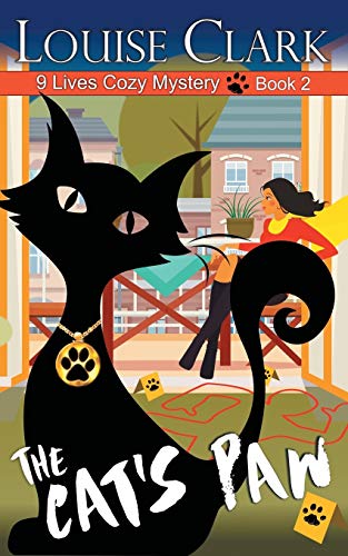 The Cat's Paw (9 Lives Cozy Mystery, Band 2) von Epublishing Works!
