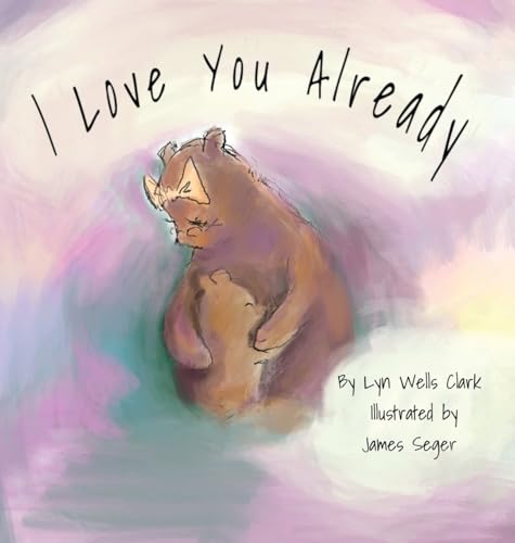 I Love You Already von selfpublishing.com