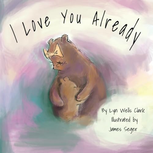 I Love You Already von selfpublishing.com