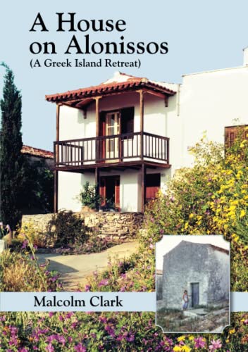 A House on Alonissos: A Greek Island Retreat