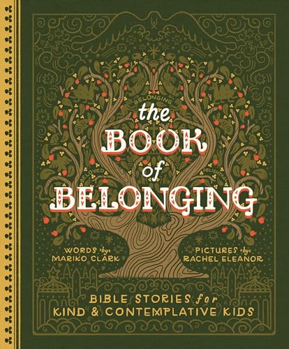 The Book of Belonging: Bible Stories for Kind and Contemplative Kids von Convergent Books