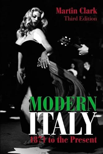 Modern Italy, 1871 to the Present (Longman History of Italy)