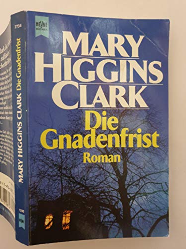 Die Gnadenfrist: Roman (Heyne Allgemeine Reihe (01))