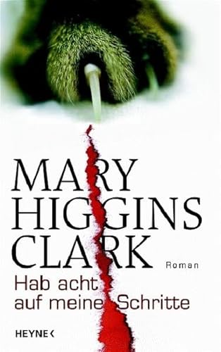 Hab acht auf meine Schritte: Roman Hab acht auf meine Schritte: Roman