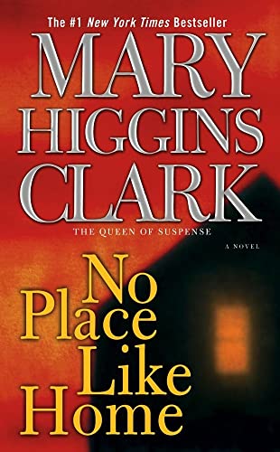 No Place Like Home: A Novel No Place Like Home: A Novel