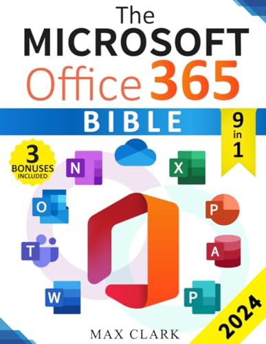 The Microsoft Office 365 Bible: The Complete and Easy-To-Follow Guide to Master the 9 Most In-Demand Microsoft Programs - Secret Tips & Shortcuts to Stand out From the Crowd and Impress Your Boss von Independently published