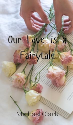 Our Love is a Fairytale von Creative Arts Management OÜ