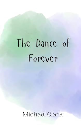 The Dance of Forever von Creative Arts Management OÜ