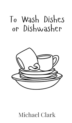 To Wash Dishes or Dishwasher von Creative Arts Management OÜ