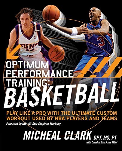 Optimum Performance Training: Basketball: Play Like a Pro with the Ultimate Custom Workout Used by NBA Players and Teams von Harper Perennial