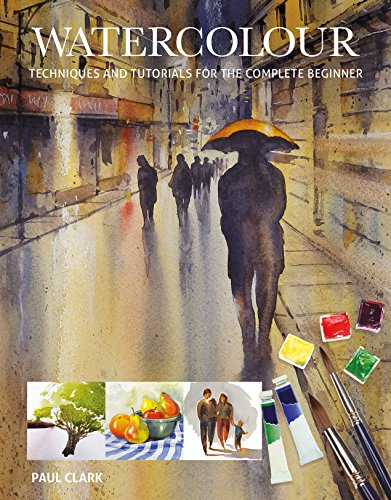 Watercolour: Techniques and Tutorials for the Complete Beginner von GMC Publications