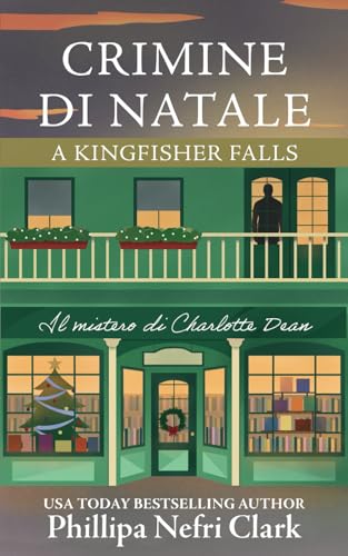 Crimine di Natale a Kingfisher Falls: Mistero dell'accogliente libreria di una piccola città (Misteri di Charlotte Dean, Band 1) von Independently published