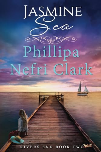 Jasmine Sea (Rivers End, Band 2) von Phillipa Nefri Clark