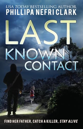 Last Known Contact (DS Liz Moorland. Major Crimes.) von Phillipa Nefri Clark