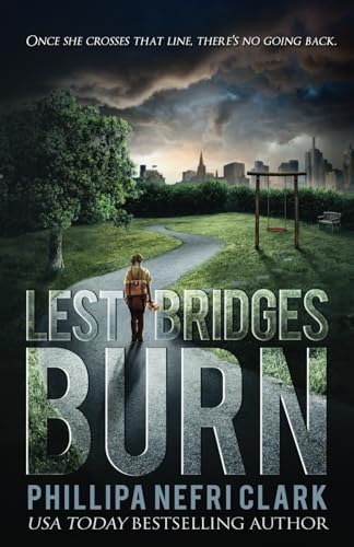 Lest Bridges Burn (DS Liz Moorland. Major Crimes., Band 2) von Independently published