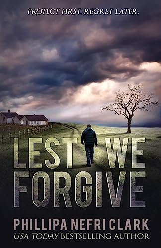 Lest We Forgive: Gripping and heartwrenching murder mystery (DS Liz Moorland. Major Crimes., Band 1) von Phillipa Nefri Clark