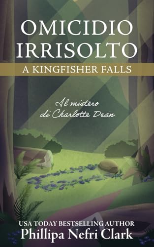 Omicidio irrisolto a Kingfisher Falls: Mistero accogliente in una libreria di piccola città (Misteri di Charlotte Dean, Band 3) von Independently published