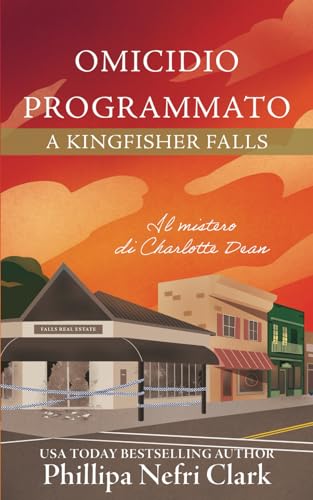 Omicidio programmato a Kingfisher Falls: Mistero accogliente in una libreria di piccola città (Misteri di Charlotte Dean, Band 4) von Independently published