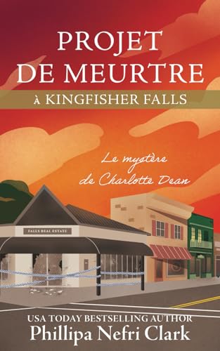 Projet de meurtre à Kingfisher Falls: Librairie de petite ville Cosy Mystery (Les mystères de Charlotte Dean, Band 4) von Independently published