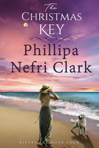 The Christmas Key (Rivers End, Band 4) von Independently published