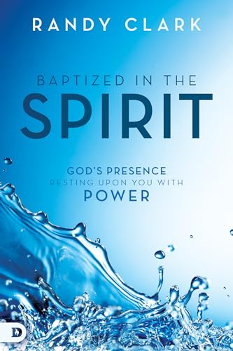 Baptized in the Spirit: God's Presence Resting Upon You With Power von Destiny Image
