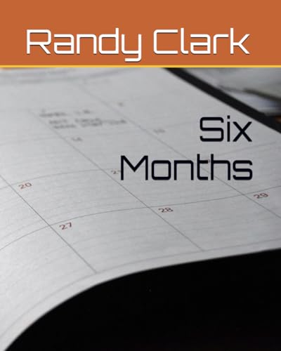 Six Months von Independently published