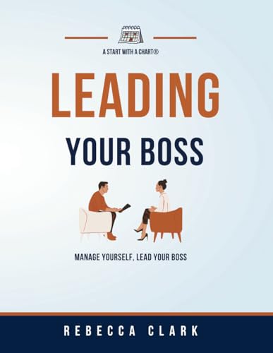 Leading Your Boss: Manage Yourself, Lead Your Boss von Mind Frameworks Coaching