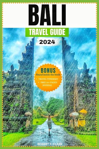Bali Travel Guide 2024: Road to Unforgettable Bali Journey with Top Attractions, Hidden Gems, Tourism Insights, Travel Tips, Specialised Itineraries, Journal and other Bonuses. von Independently published