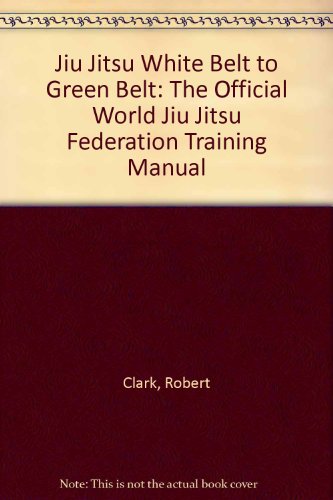 Jiu Jitsu: White Belt to Green Belt