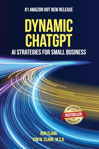 Dynamic ChatGPT: AI Strategies for Small Business von Deep Waters Books