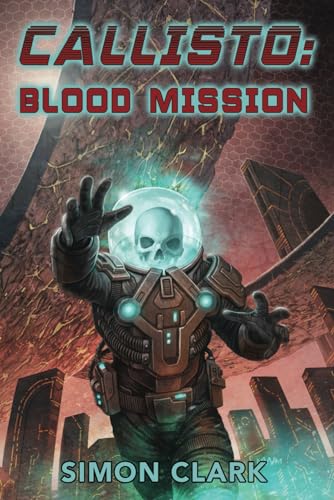 Callisto: Blood Mission von Weird House Press