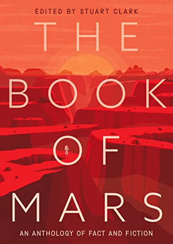 The Book of Mars: An Anthology of Fact and Fiction von Apollo