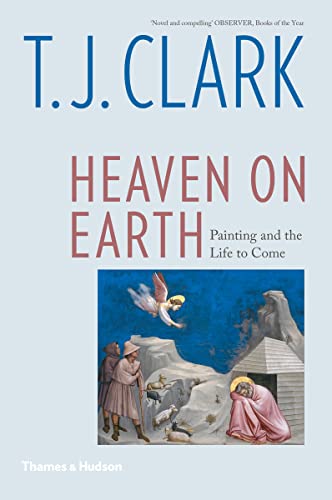 Heaven on Earth: Painting and the Life to Come von Thames & Hudson