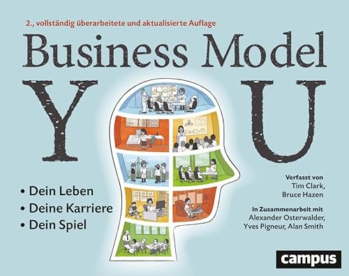 Business Model You: Dein Leben – Deine Karriere – Dein Spiel von Campus Verlag