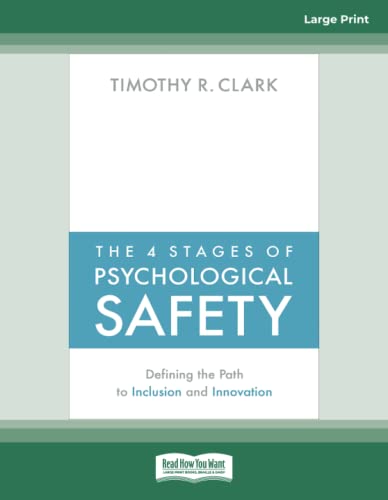 The 4 Stages of Psychological Safety: Defining the Path to Inclusion and Innovation von ReadHowYouWant