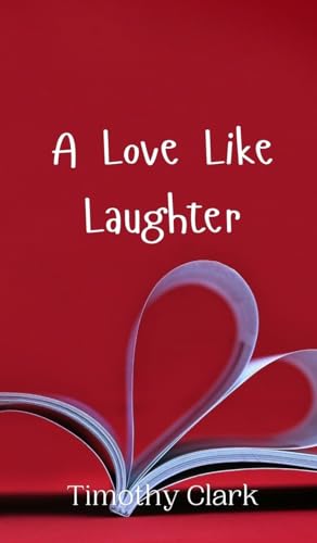 A Love Like Laughter von Creative Arts Management OÜ
