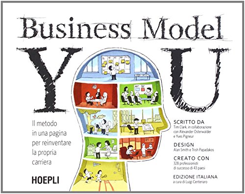 Business model you. Il metodo in una pagina per reinventare la propria carriera