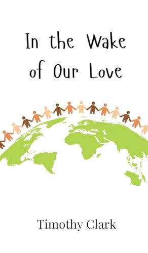 In the Wake of Our Love von Creative Arts Management OÜ