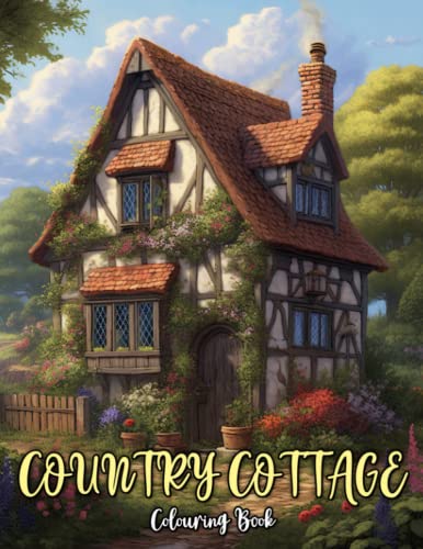 Country Cottage Colouring Book: 50 Illustrations of Charming Country Cottage von Independently published