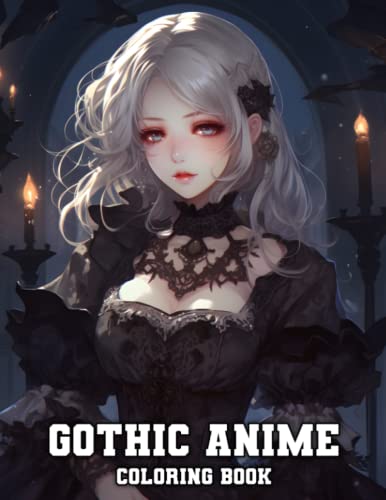 Gothic Anime Coloring Book: Beautiful Illustration of Cute Goth Anime Girl