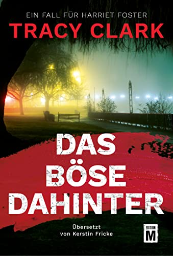 Das Böse dahinter (Ein Fall für Harriet Foster, Band 1) von Edition M